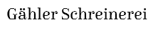 Schreinerei Gähler